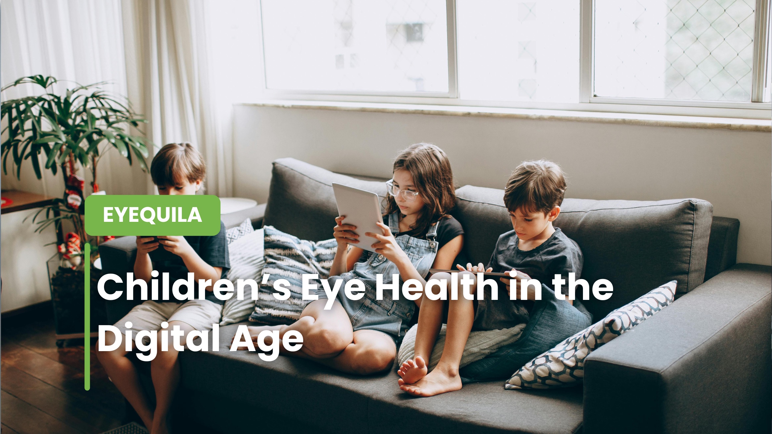 Children’s Eye Health in the Digital Age: How to Improve Vision and Prevent Myopia